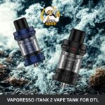 vaporesso itank 2 vape tank for dtl vaping in uae