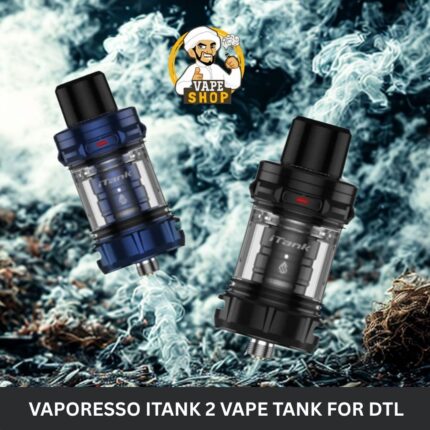 vaporesso itank 2 vape tank for dtl vaping in uae